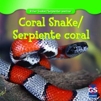 Library Binding Coral Snake/Serpiente Coral Book