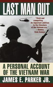 Paperback LAST MAN OUT: A Personal Account of the Vietnam War Book