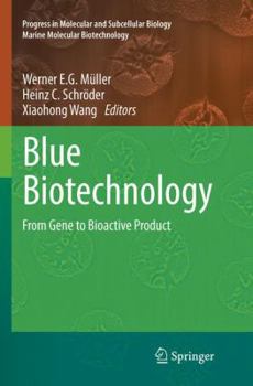 Paperback Blue Biotechnology: From Gene to Bioactive Product Book