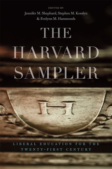 Hardcover The Harvard Sampler: Liberal Education for the Twenty-First Century Book