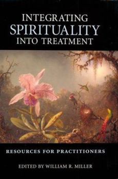 Hardcover Integrating Spirituality Into Treatment: Resources for Practitioners Book