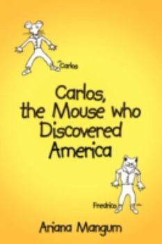 Paperback Carlos, the Mouse who Discovered America Book