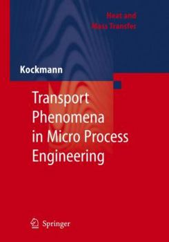 Hardcover Transport Phenomena in Micro Process Engineering Book