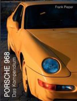Paperback Porsche 968: Das Kompendium [German] Book