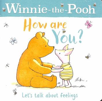 How Are You? Let’s Talk about Feelings - Book  of the Winnie-the-Pooh Board Books for Curious Pre-Schoolers