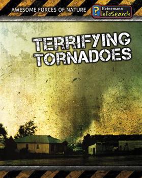 Awesome Forces of Nature: Terrifying Tornadoes (Awesome Forces of Nature) - Book  of the Awesome Forces Of Nature