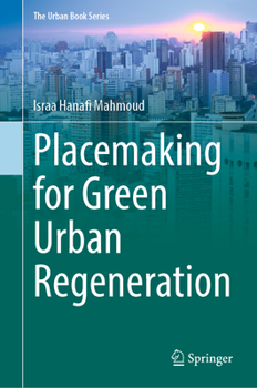 Hardcover Placemaking for Green Urban Regeneration Book