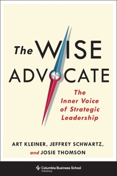 Hardcover The Wise Advocate: The Inner Voice of Strategic Leadership Book