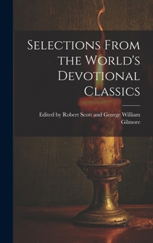 Hardcover Selections From the World's Devotional Classics Book