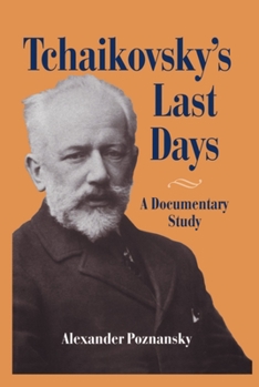 Hardcover Tchaikovsky's Last Days Book