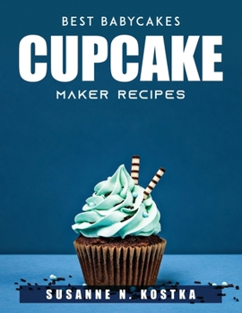 Paperback Best Babycakes Cupcake Maker Recipes Book