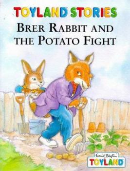 Toyland Stories Brer Rabbit and Potato Fight - Book  of the Brer Rabbit