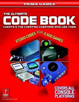 Paperback The Ultimate Code Book: Cheats and the Cheating Cheaters Who Use Them: Prima Games Book