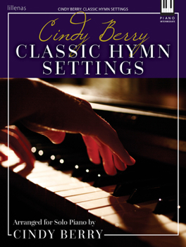 Paperback Cindy Berry: Classic Hymn Settings: Arranged for Solo Piano Book