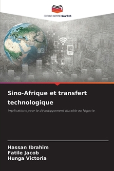 Sino-Afrique et transfert technologique (French Edition)
