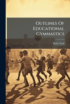 Paperback Outlines Of Educational Gymnastics Book