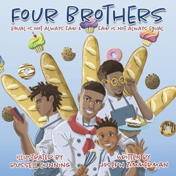 Paperback Four Brothers: Equal is not always fair & fair is not always equal Book