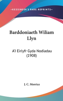 Hardcover Barddoniaeth Wiliam Llyn: A'I Eirlyfr Gyda Nodiadau (1908) Book