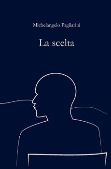 Paperback La scelta [Italian] Book