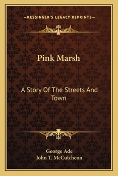 Paperback Pink Marsh: A Story Of The Streets And Town Book