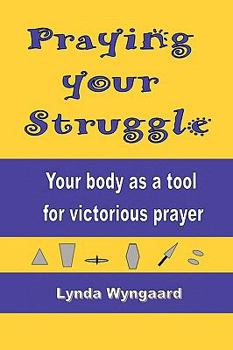 Paperback Praying Your Struggle Book