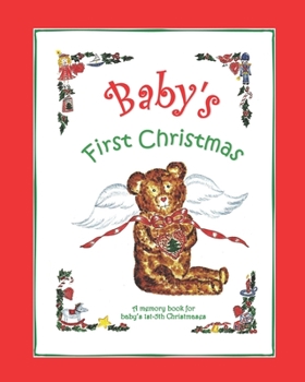 Paperback Baby's First Christmas: A memory book for baby's 1st-5th Christmases Book