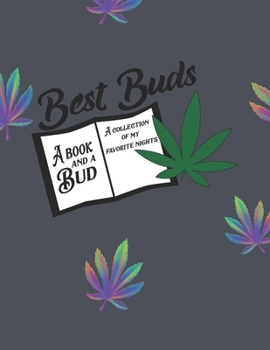 Best Buds Marijuana Weed Lovers Notebook: 8.5X11 Wide Ruled Notebook Vol 20
