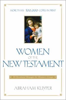 Paperback Women of the New Testament: 30 Devotional Messages for Women's Groups Book