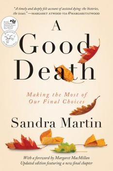 Paperback A Good Death: Making the Most of Our Final Choices Book