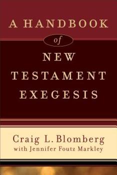 Paperback A Handbook of New Testament Exegesis Book