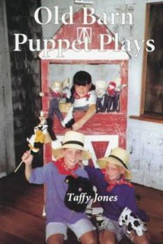 Paperback Old Barn Puppet Plays: Eight Plans for 10-Minute Pupperty Experiences for Children 5-8 Book