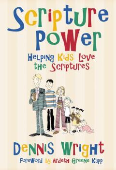 Paperback Scripture Power: Helping Kids Love the Scriptures Book