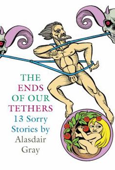 Paperback The Ends of Our Tethers: Thirteen Sorry Stories Book