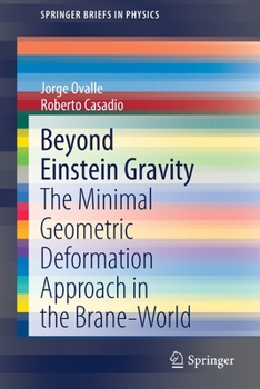 Paperback Beyond Einstein Gravity: The Minimal Geometric Deformation Approach in the Brane-World Book