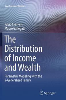 Paperback The Distribution of Income and Wealth: Parametric Modeling with the &#954;-Generalized Family Book