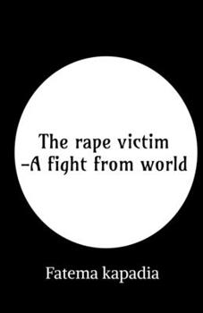 Paperback The rape victim - A fight from world Book