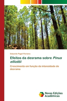 Efeitos da desrama sobre Pinus elliottii (Portuguese Edition)