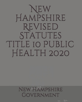 Paperback New Hampshire Revised Statutes Title 10 Public Health 2020 Book