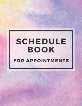 Schedule Book for Appointments: 4 Column Undated Appointment Book for Salons, Spas, Massages, Hair Stylist, Beauty, and More (Volume 6)