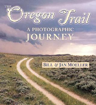 Paperback The Oregon Trail: A Photographic Journey Book