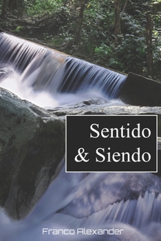 Paperback Sentido & Siendo [Spanish] Book