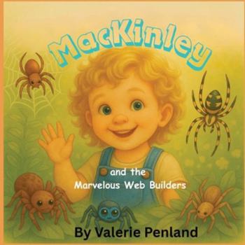 Paperback MacKinley and the Marvelous Web Builders Book