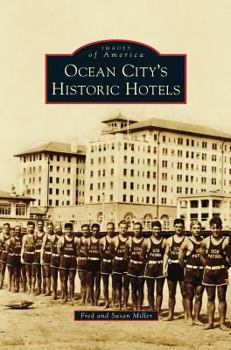 Ocean City's Historic Hotels - Book  of the Images of America: New Jersey