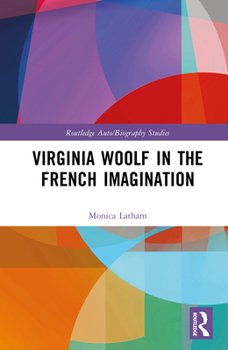 Hardcover Virginia Woolf in the French Imagination Book
