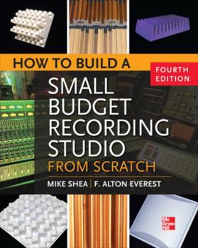 Paperback How to Build a Small Budget Recording Studio from Scratch 4/E Book