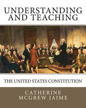 Paperback Understanding (and Teaching) the United States Constitution Book