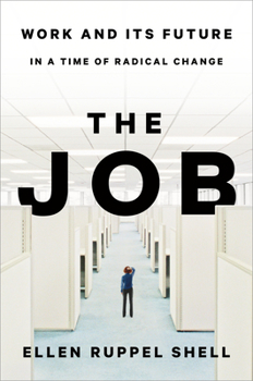 Hardcover The Job: Work and Its Future in a Time of Radical Change Book