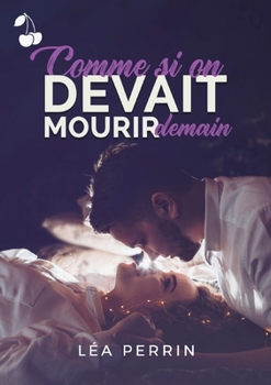 Paperback Comme si on devait mourir demain [French] Book