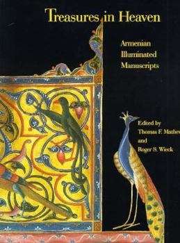 Paperback Treasures in Heaven: Armenian Illuminated Manuscripts Book