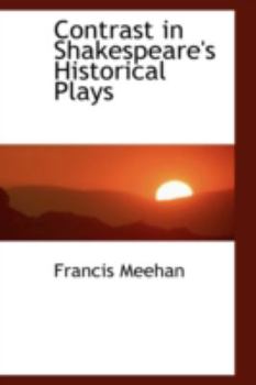 Paperback Contrast in Shakespeare's Historical Plays Book